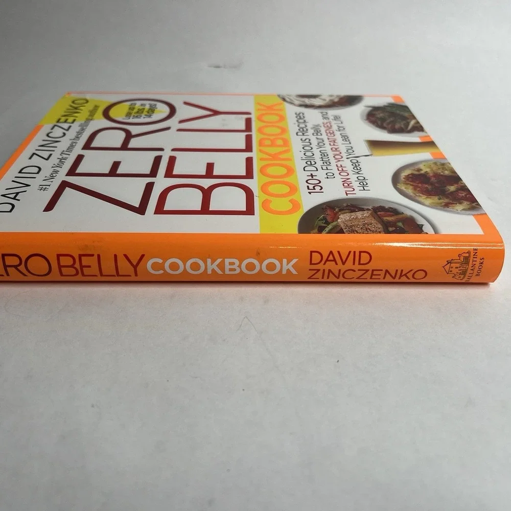 Zero Belly Cookbook : 150+ Delicious Recipes to Flatten Lean Out David Zinczenko